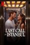 Last Call for Istanbul (2023)